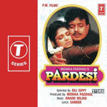 Pardesi (1993) Mp3 Songs